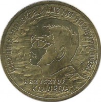 Кшиштоф Комеда. Монета 2 злотых, 2010 год, Польша.